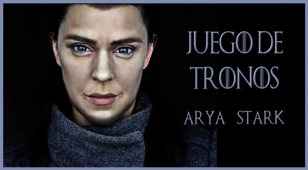 Maquillaje transformación en Arya Start, serie Juego de tronos